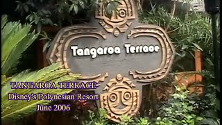 Tangaroa Terrace  June 2006  Disney’s Polynesian Resort [upl. by Simonne]