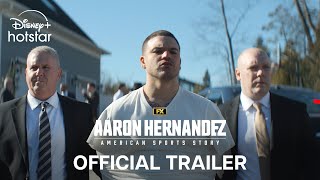 American Sports Story Aaron Hernandez  Official Trailer  Coming Soon  DisneyPlus Hotstar [upl. by Ahsilem]