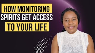 Common Ways Monitoring Spirits Get Access To Your Life [upl. by Maxwell]