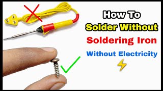 how to solder without a soldering iron  soldering without a soldering iron  without electricity [upl. by Aholla]