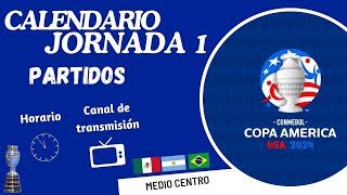 CALENDARIO JORNADA 1 I COPA AMÉRICA I FECHA HORARIO [upl. by Ideih]