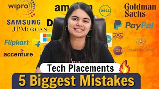 5 Biggest Placement Mistakes students must avoid  Tech Internships amp Placements [upl. by Eedissac]