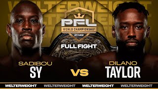 Sadibou Sy vs Dilano Taylor Welterweight Title Bout  2022 PFL Championship [upl. by Binnings859]