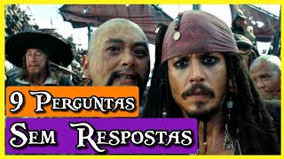 9 PERGUNTAS SEM RESPOSTAS EM PIRATAS DO CARIBE 9 Alguma Coisa [upl. by Tatia]