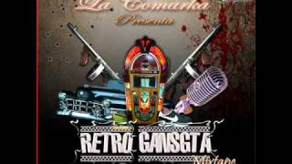 La Comarka  No Les Sale Nada Retro Gangsta [upl. by Akinom807]