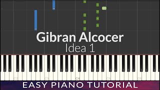 Gibran Alcocer  Idea 1 EASY Piano Tutorial [upl. by Gerkman943]