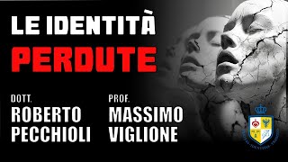 LE IDENTITÀ PERDUTE ROBERTO PECCHIOLI MASSIMO VIGLIONE [upl. by Akcirederf644]