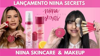 Lançamentos Linha Niina Secrets  Eudora  Maquiagem e Niina Skincare [upl. by Benedetto]