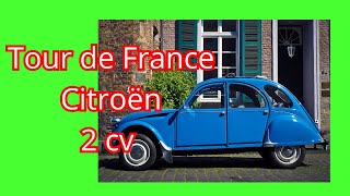 The Citroën 2CVs Legendary Role in Tour de France History [upl. by Notle]