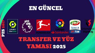 PES 2017 EN GÜNCEL TRANSFER VE YÜZ YAMASI TURKHIS PATCH 2025 [upl. by Thier182]