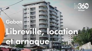 Gabon Vous êtes à la recherche d’une location immobilière Attentions aux arnaques [upl. by Rheta864]