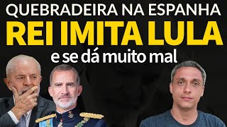 Quebradeira na Espanha  Rei e primeiro ministros fogem do povo após imitar LULA no RS [upl. by Ezekiel]