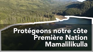 Protégeons notre côte Première Nation Mamalilikulla [upl. by Ennasor]