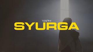 YAPH  SYURGA Official Video [upl. by Namwen]