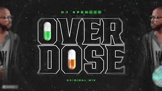 DJ SPENCER ANDRE SOUSA  BUD FEELING  OVERDOSE [upl. by Darom]