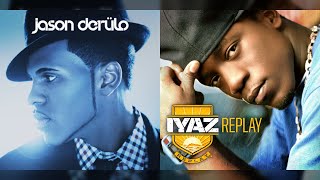 Replay Solo Jason Derulo vs Iyaz  MASHUP [upl. by Lamraj]