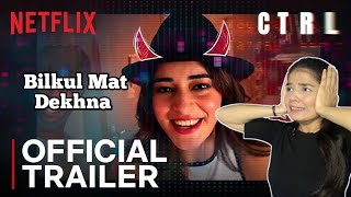 CTRL Trailer Review  Ananya Pandey  Vihaan s  Netflix India [upl. by Dranal]