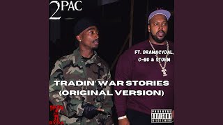 2Pac Dramacydal CBo amp Storm  Tradin War Stories Original Version HQ [upl. by Biddle]