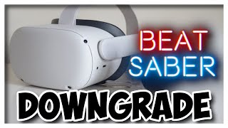 How to Downgrade Beat Saber on Oculus Quest 2 Downgrade Beat Saber 119 to 117 2022 Tutorial [upl. by Beckett766]