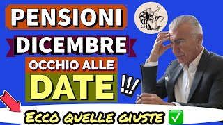 PAGAMENTI PENSIONI DICEMBRE 👉 OCCHIO ALLE DATE❗️Ecco quelle CORRETTE ✅ 📅 [upl. by Bobbye61]