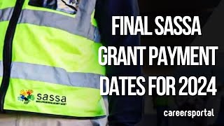 Final Sassa Grant Payment Dates For 2024  Careers Portal [upl. by Ahsienek]