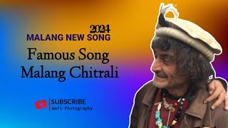 Malang Famous Song 2024  Malang Chitrali Song Khowar Song 2024 [upl. by Lekkim]