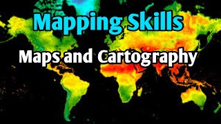 Mapping Skills  Maps and Cartography [upl. by Florella]