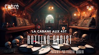 La Cabane aux 45 Tours  S01E07  Rotting Christ lpsm latvrndudragon lacabaneaux45tours [upl. by Ocsisnarf]