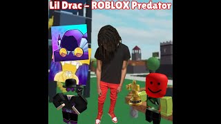 Lil Drac  ROBLOX Predator ft KonekoKitten Prod ProdigyBeatz [upl. by Llenrep]