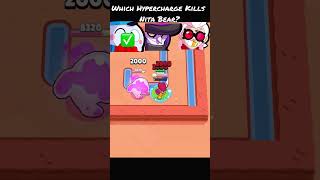 Which Hypercharge kills Nita Bear4 brawlstars stardrop megabox brawler shorts gaming memes [upl. by Haym]