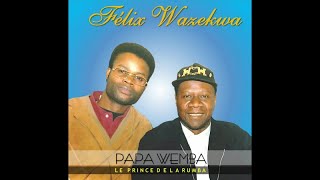 FELIX WAZEKWA  Papa Wemba le Prince de la Rumba [upl. by Olfe895]