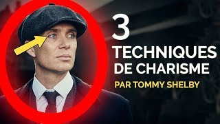 3 TECHNIQUES DE CHARISME Par Thomas Shelby Peaky Blinders [upl. by Tiebout486]