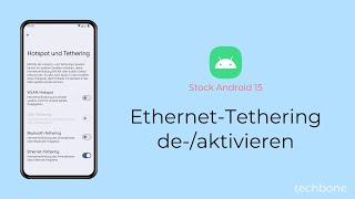 EthernetTethering aktivieren oder deaktivieren Android 15 [upl. by Kilar889]