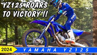 2024 Yamaha YZ125 Specs Price and Performance Unleashed [upl. by Eanyl]