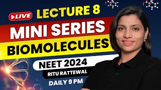 Biomolecules by Ritu Rattewal Lecture 8  Free Mini Series on Biomolecules  NEET Biology  NEET2024 [upl. by Alaehcim]