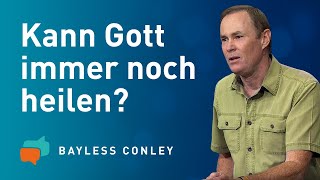 HEILT GOTT HEUTE NOCH – Bayless Conley [upl. by Jade196]