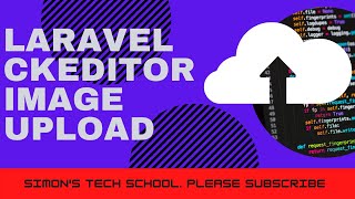 How to upload Images using the CKEditor Laravel [upl. by Aisanat]