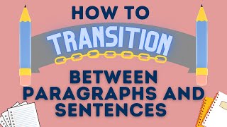 How to Transition Between Paragraphs and Sentences Transition words with examples [upl. by Neirual553]