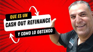 Que es un Cash Out Refinance y como lo usan los inversionistas de bienes raices [upl. by Nnylimaj]