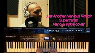 Just another nervous wreck Supertramp Piano amp Voice cover [upl. by Eilac933]