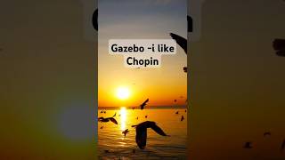 Gazebo i like Chopin [upl. by Asha]