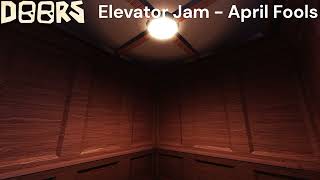 Doors OST  Elevator Jam  April Fools [upl. by Ahsinnek627]