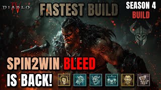 SPIN2WIN BLEED IS BACK Super Fast BARB BUILD  Diablo 4 Season 4 [upl. by Er]