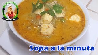 Receta del día Sopa a la minuta  Cocinando con Marilin [upl. by Lajet]