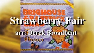 The Brighouse and Rastrick Band Strawberry Fair [upl. by Poland]