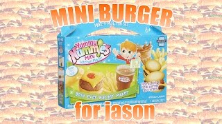 yummy nummies mini burger for jason [upl. by Adnyc]