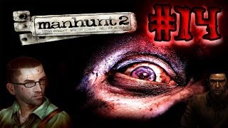 Lets Play Manhunt 2 014 GermanDeutsch HD Facecam Uncut Part 14 Mindfuck Ende [upl. by Laina523]