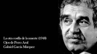 LA OTRA COSTILLA DE LA MUERTE  GABRIEL GARCÍA MÁRQUEZ [upl. by Coster]