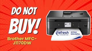 DONT BUY Brother MFCJ1170DW Before Watching This Video 🚫🖨️ 8 Reasons [upl. by Anassor]