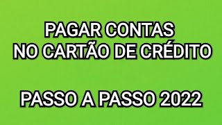 Como pagar contas com cartão de crédito 2022 [upl. by Iey]